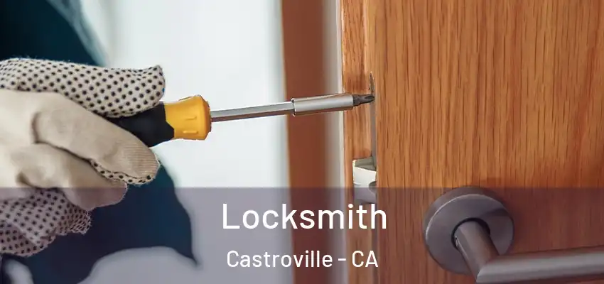  Locksmith Castroville - CA